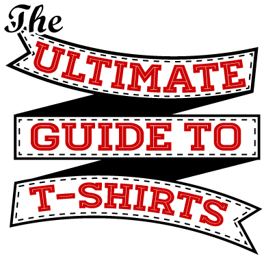 the ultimate guide to t-shirts