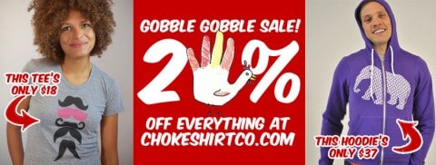 Post image for 25% off everything at Choke Shirt Co. this weekend